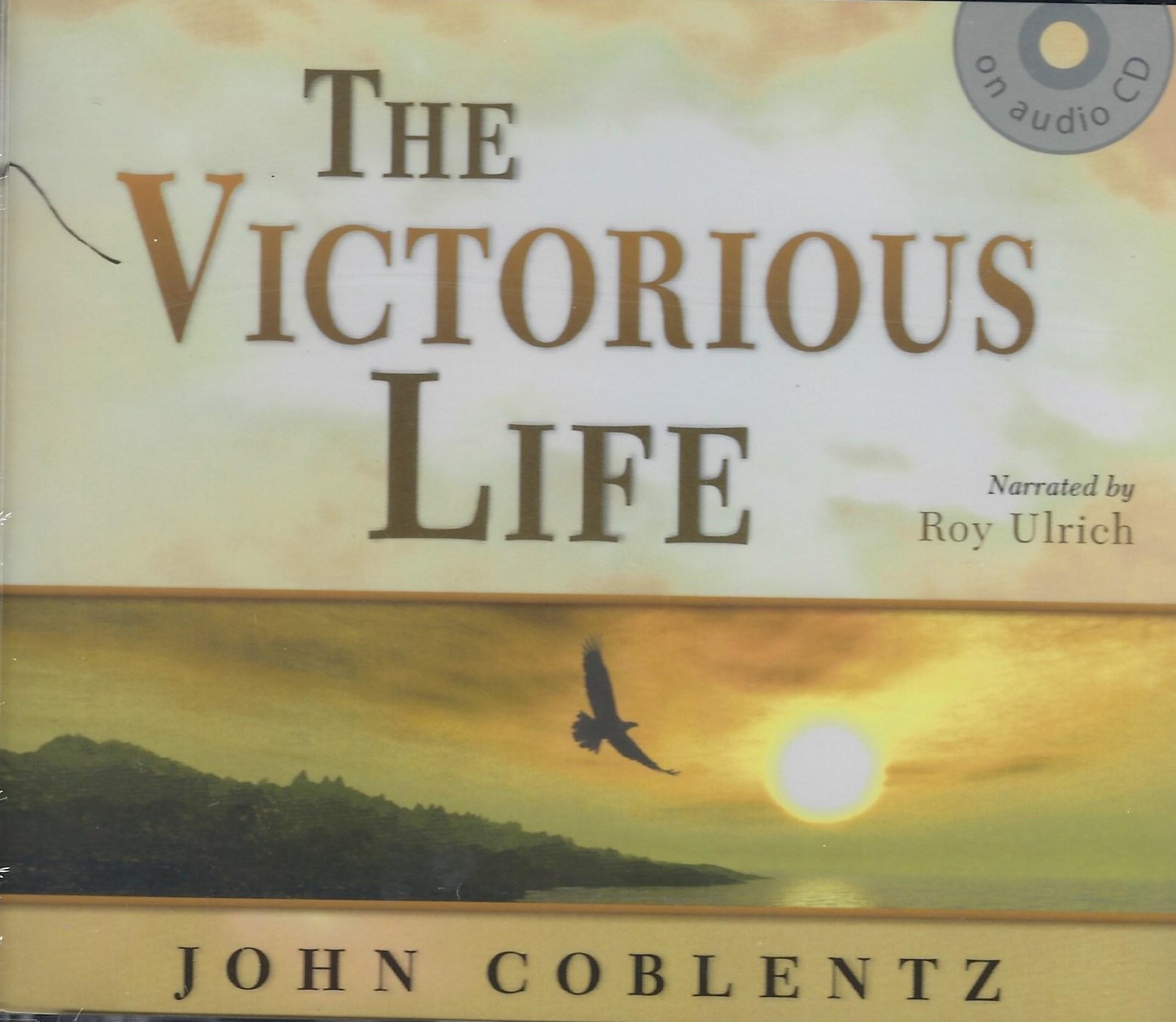 THE VICTORIOUS LIFE Audiobook John Coblentz - Click Image to Close